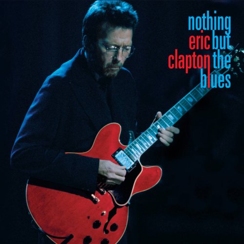 Eric Clapton „Nothing But The Blues“