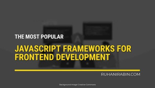 The Most Popular JavaScript Frameworks for Frontend Development