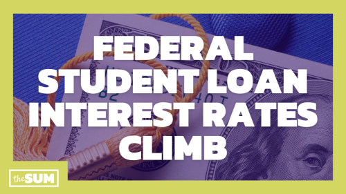Federal Student Loans Are Getting More Expensive Here s How High New federal-student-loans-are-getting-more-expensive-here-s-how-high-new