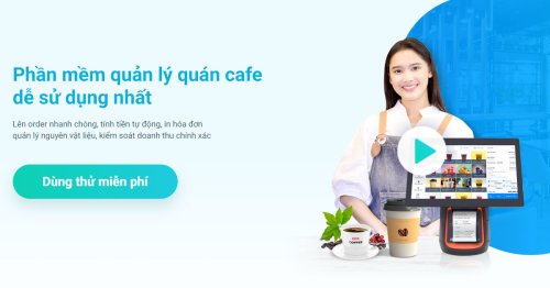 Phần mềm quản lý quán cafe dễ sử dụng nhất | Sapo FnB