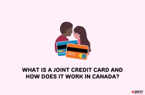 What is a Joint Credit Card and How Does it Work in Canada?