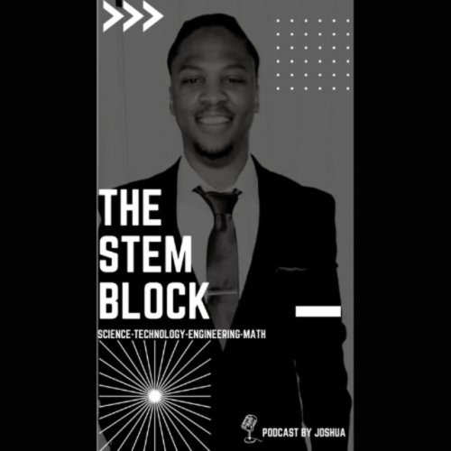The STEM Block - S1E10 - Rafael Robinson - Stem Educator/Entrepreneur/Author