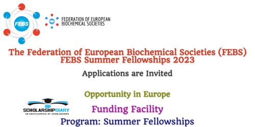 FEBS Summer Fellowships 2023 in Europe, Applications Invited
