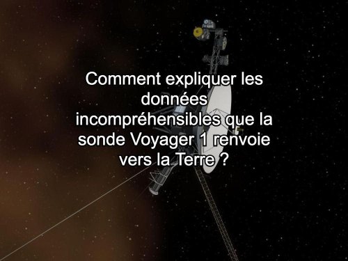 Voyager 1, trou noir et Dominique Lecourt: l'actu des sciences - Sciences et Avenir