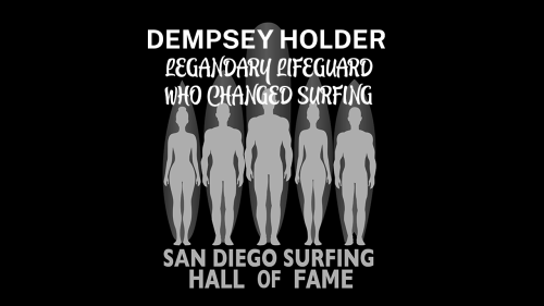 Dempsey Holder: Legendary Lifeguard Who Changed Surfing - San Diego Surfing Hall of Fame