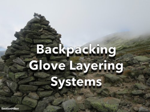 Backpacking Glove Layering Systems