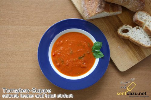 rote Tomatensuppe - schnell, lecker, einfach