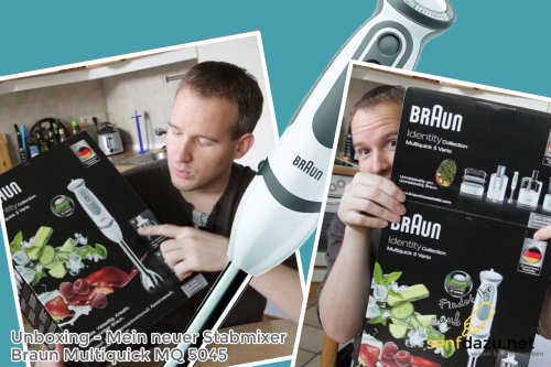 Mein neuer Stabmixer Braun MQ 5045 Aperitif (Unboxing und Vergleich)