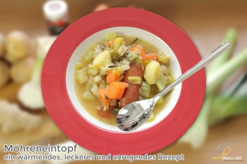Möhreneintopf - Rezept - wärmend, lecker und anregend