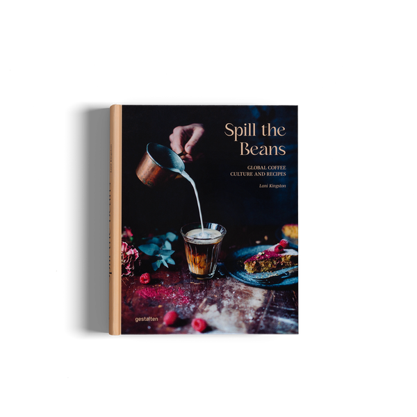Spill The Beans - Global Coffee Culture and Recipes