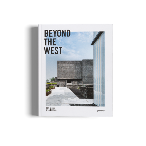 Beyond the West - New Global Architecture