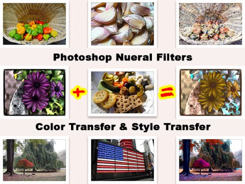 How To Use Your Own Images Instead of Presets With PS Neural Filters Style Transfer & Color Transfer