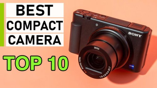The 10 BEST Compact Cameras for Travel Photography in 2022 (VIDEO)