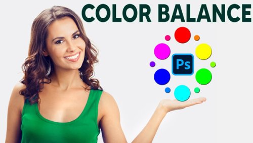 Using Photoshop’s Color Balance Tool to Fix Colors & White Balance in Your Photos (VIDEO)
