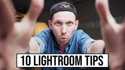 Here Are 10 Lightroom Tips that Will Improve Your Photo Editing Skills Now (VIDEO)