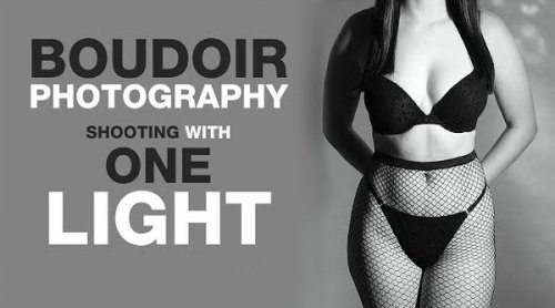 Shoot Striking Boudoir Photos with Just One Light (VIDEO)