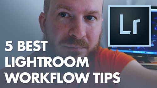 5 Tricks to Simplify Your Lightroom Workflow and Begin Editing Photos with Ease (VIDEO)