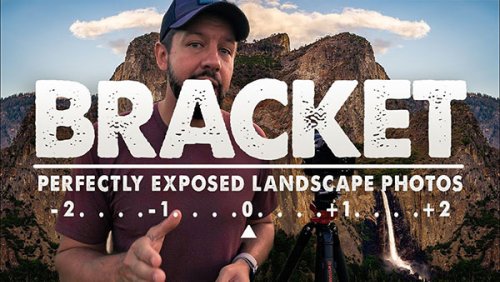 Here's How to Bracket Your Images to Get Perfectly Exposed Landscape Photos Every Time (VIDEO)