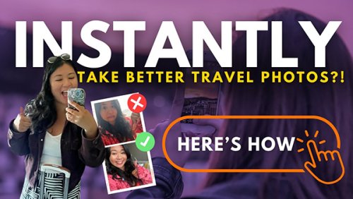 Shoot Better Travel Photos with Whatever Phone You Use (VIDEO)
