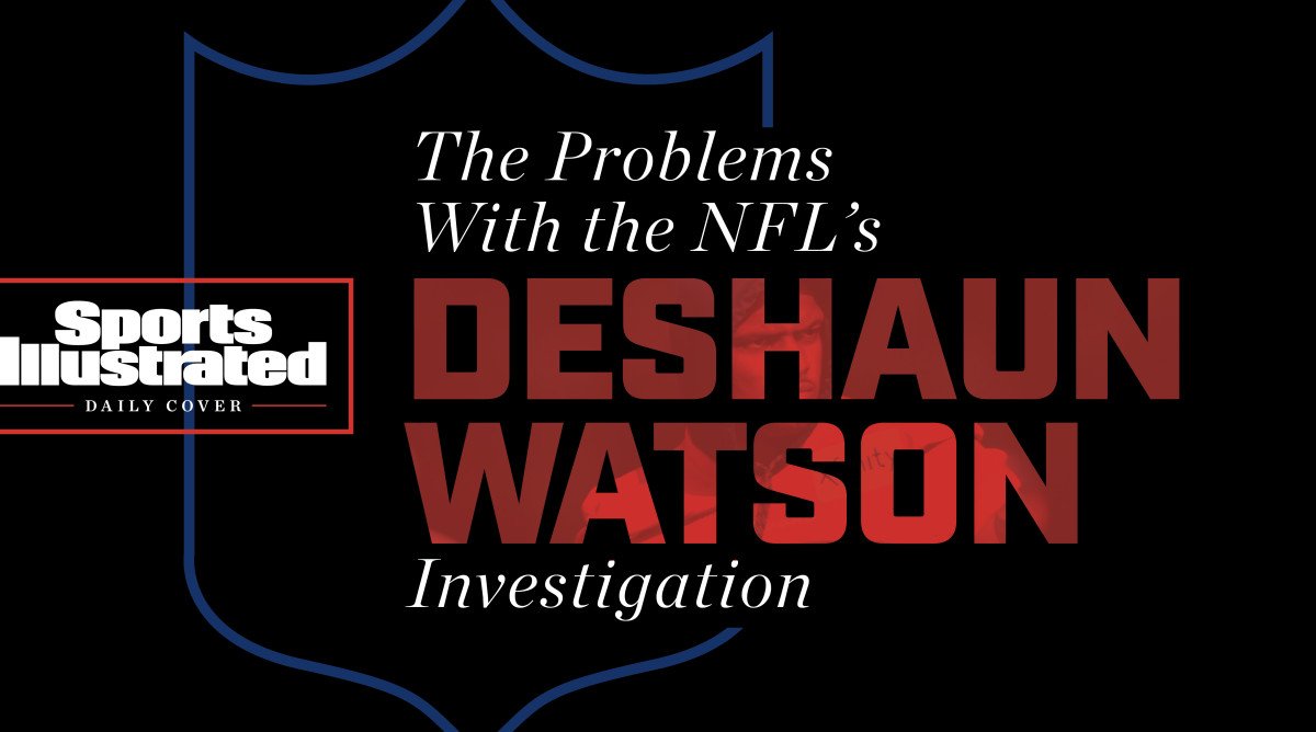The problems with the NFL's investigation of Deshaun Watson