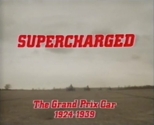 Documentary: Supercharged Grand Prix Cars