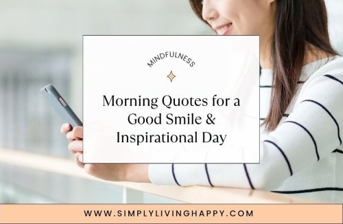 30 Unique Inspirational Good Morning Smile Quotes