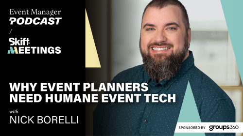 Skift Meetings - Why Event Planners Need Humane Event Tech