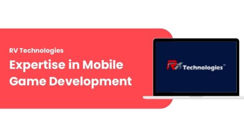 RV Technologies Mobile Game Development Expertise