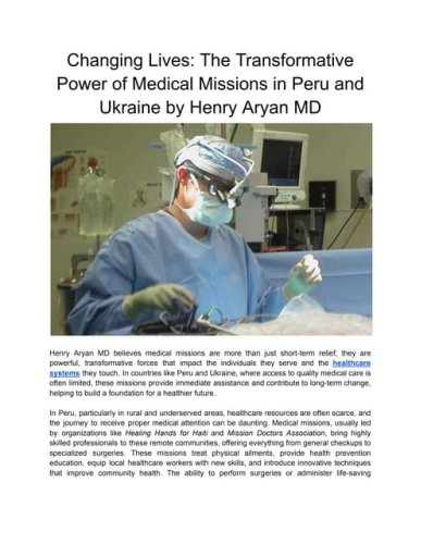 Changing Lives_ The Transformative Power of Medical Missions in Peru and Ukraine by Henry Aryan MD.pdf