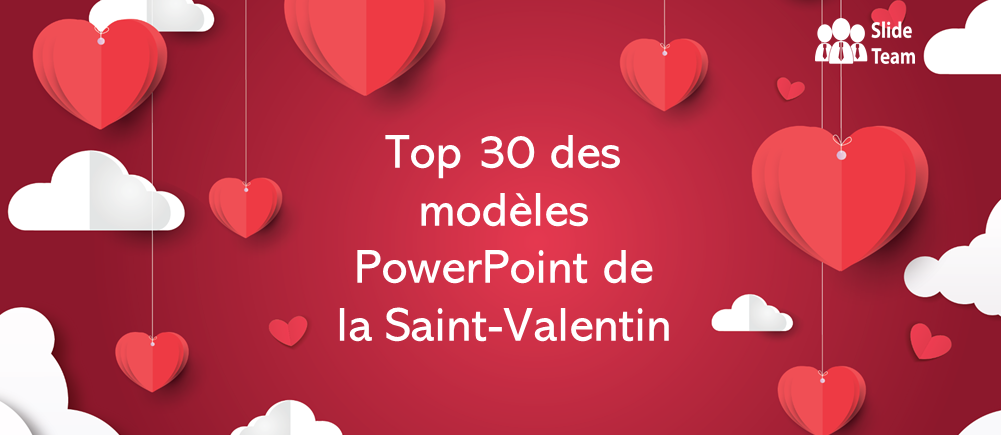 Top 30 des modèles PowerPoint de la Saint-Valentin pour que votre partenaire tombe amoureux de vous ! - cover