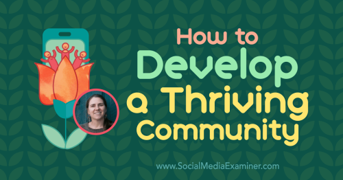 How to Develop a Thriving Community