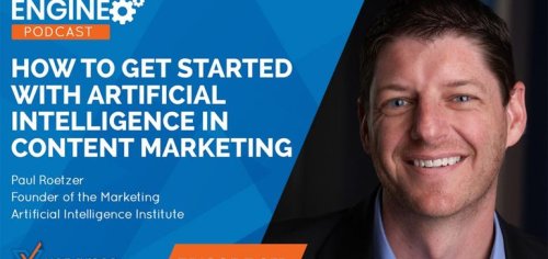 How to Get Started with Artificial Intelligence in Content Marketing ...