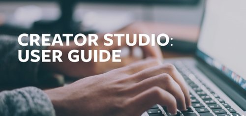 A Guide to Facebook's Creator Studio