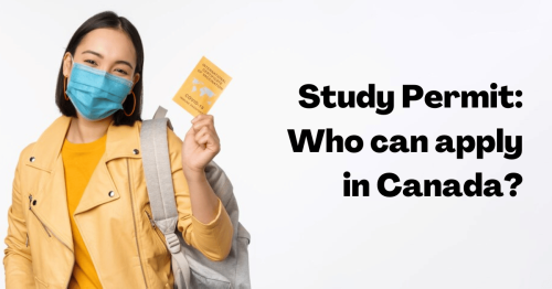 Study Permit: Who can apply in Canada?