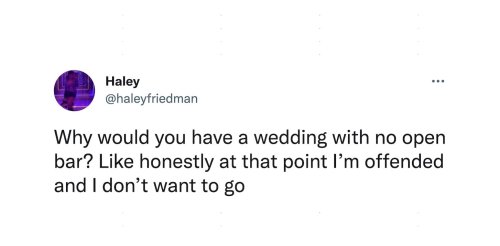 19 of the funniest tweets from people who aren't looking forward to wedding season.