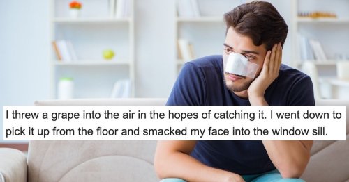 21 clumsy people share the dumbest way they've ever injured themselves.