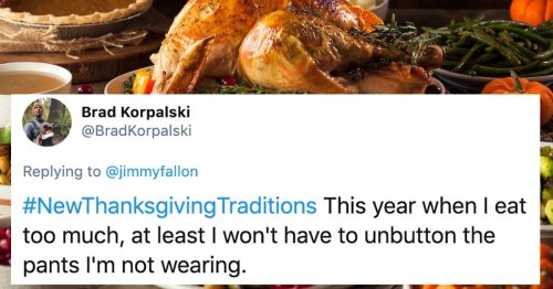 33 of the funniest responses to Jimmy Fallon asking people for 2020 Thanksgiving traditions.