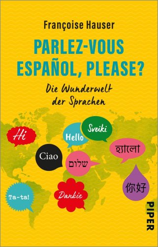 »Parlez-vous español, please?«: Das chinesische »ja« und andere Lesenswürdigkeiten