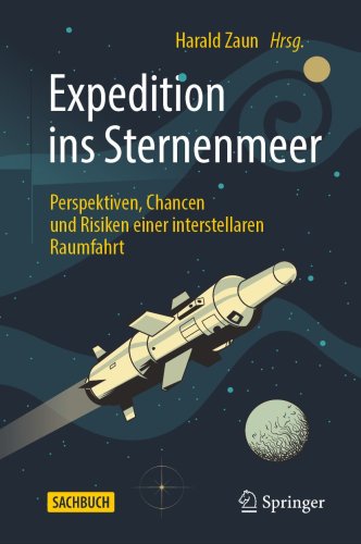 »Expedition ins Sternenmeer«: Quo vadis, Homo spaciens?