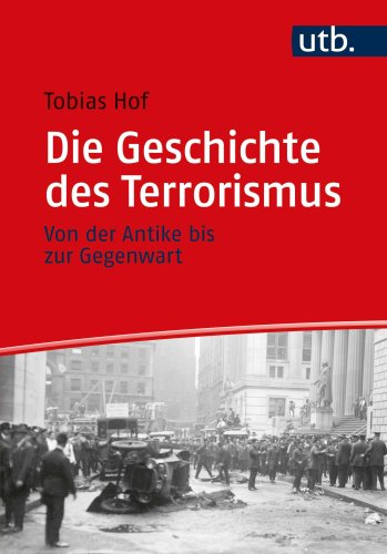 »Die Geschichte des Terrorismus«: Terrorismus als Begleiterscheinung