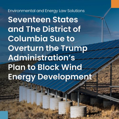 Seventeen States and The District of Columbia Sue to Overturn the Trump Administration’s Plan to Block Wind Energy Development - Spencer Fane