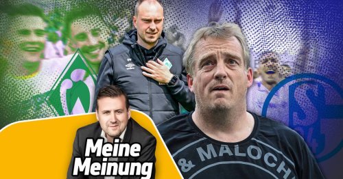 Bundesliga: Schalke 04 und Werder müssen mit Tiefstapelei aufhören - Kommentar von Pit Gottschalk