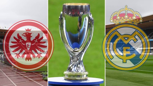 Supercup: Eintracht Frankfurt fordert Champions-League-Sieger Real Madrid im August
