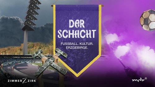 Neuer Podcast in der ARD Audiothek: "Der Schacht – Fußball. Kultur. Erzgebirge."