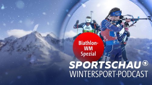 Biathlon-WM in Oberhof: Der Podcast zur Biathlon-WM mit Michael Rösch