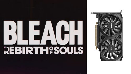 BLEACH Rebirth of Souls: Best settings for RTX 3050