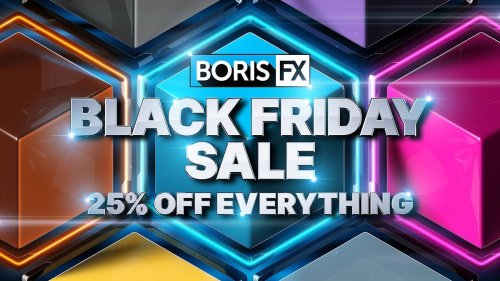 Boris FX Black Friday Discount For Creators — Ant Pruitt