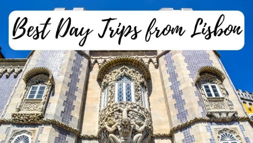 6 Amazing Day Trips From Lisbon By Train: Cheap, Quick, And Easy