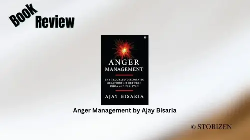 Book Review: 'Anger Management: The Troubled Diplomatic Relationship between India and Pakistan' by Ajay Bisaria | Book Reviews - Storizen