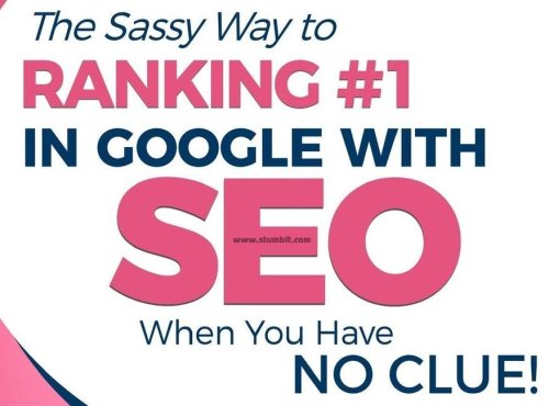 SEO - The Sassy Way to Ranking #1 in Google - STUMBIT